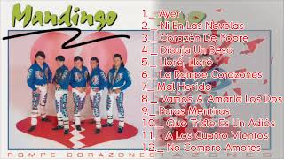 Rompe Corazones - Grupo Mandingo [Álbum Mix]
