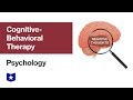 Cognitive Behavioral Therapy | Psychology