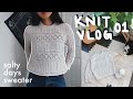 I knitted the Salty Days Sweater by Kutovakika | Knit Vlog/Diaries ep 01 | cindknits