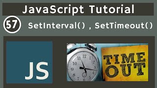 57. setInterval() , setTimeOut() , clearInterval() | javascript tutorial | UiBrains | NAVEEN SAGGAM