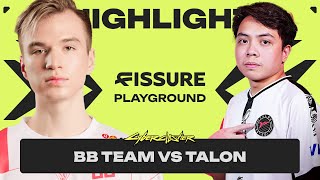 ไฮไลท์ | BB Team vs Talon FISSURE PLAYGROUND Playoffs