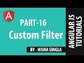 AngularJS Tutorial 16 -  Custom filter in AngularJS
