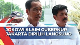 Jokowi Setuju Gubernur Jakarta Dipilih Langsung Hingga Sebut RUU DKJ Inisiatif DPR