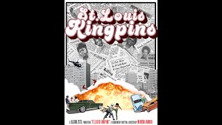 St. Louis Kingpins |Original Documentary|