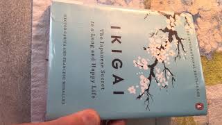 Ikigai the Japanese Secret to a Long  and Happy Life
