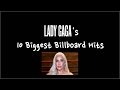 Lady Gaga's Biggest Billboard Hot 100 Hits