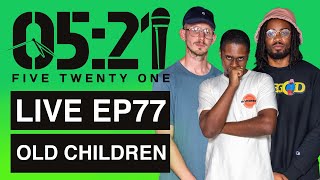 Live EP77 - Old Children (King Kashmere, HPBLK, Booda French)