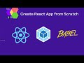 Create React App from Scratch using Webpack & Babel