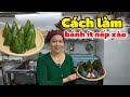 Ăn chay cùng Diệu | Cách làm bánh ít xếp xào ăn nhẹ