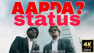 AARDA ? - ThirumaLi × Thudwiser ( whatsApp status) 🔥