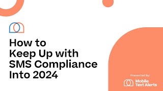 How to Keep Up with SMS Compliance into 2024