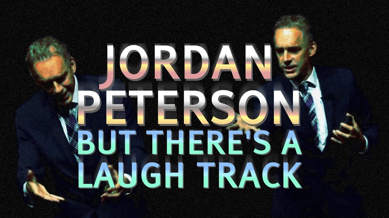 Jordan Peterson Lecture But There's A Laugh Track - YouTube