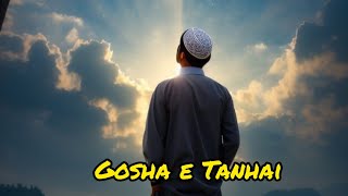 Heart Touching Emotional kalam 2024 || Gosha e Tanhai || kalam By Mufti Taqi usmani || Muhammad isaa
