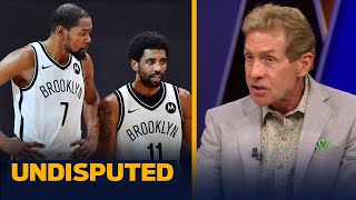 Kevin Durant & Kyrie's chemistry is starting to get concerning — Skip Bayless | NBA | UNDISPUTED