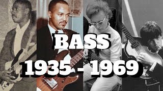 THE BASS 1935 - 1969 | The Players You Need to Know