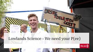 We need your P(ee)! - Lowlands Science | University of Amsterdam