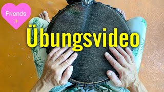 Friends 💚 Übungsvideo für Djembe, Bougarabou, Conga