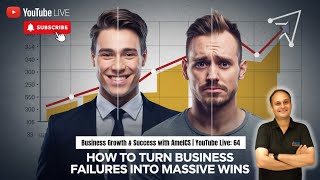 How to Turn Business Failures Into Massive Wins | Business Growth & Success | YT Live: 66 #shorts