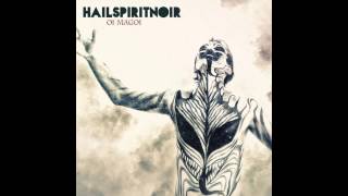 Hail Spirit Noir - Oi Magoi