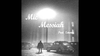 Neeno Ali- Mic Messiah (prod. x Litombe)