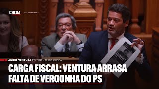 Carga fiscal: Ventura arrasa falta de vergonha do PS