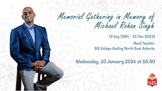 Memorial Gathering in Memory of Michael Rohan Singh, Head Teacher SIS Kelapa Gading