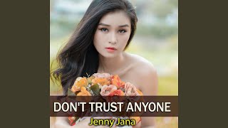 Don T Trust Anyone