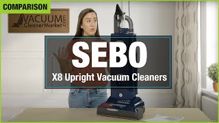 Which Vacuum is Best For You? SEBO X8 Upright Vacuum Cleaner Comparison | vacuumcleanermarket.com