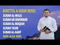 AL-MULK،AR-RAHMAN،AL-WAQIAH،YASIN، SURAH AL-KAHF/ QARI ALAA AQEL.