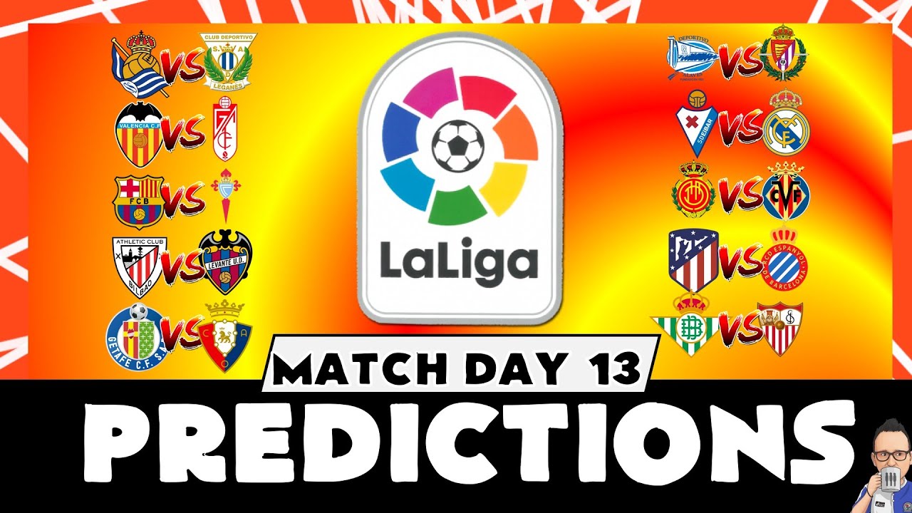 My La Liga Predictions Week 13 - YouTube