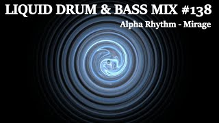 Liquid Drum and Bass Mix 138