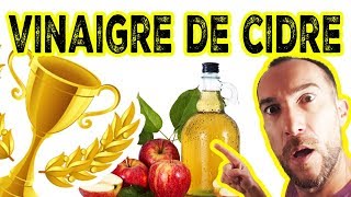 VINAIGRE DE CIDRE : Comment Bien Le Choisir ?