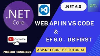 Dot NET Core Web API using VS Code (Entity Framework DB First + CRUD Actions + Testing with Swagger)