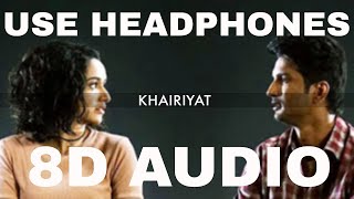 Khairiyat (8D AUDIO) Song | Chhichhore | Arijit Singh | Sushant, Shraddha | 8D Hindi Songs |