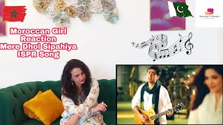 Mere Dhol Sipahiya | Ayesha Omer and Shahzad Roy | (ISPR Official Video) Moroccan Girl Reaction