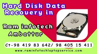 Hard Disk Data Recovery in Chennai Ram Infotech Ambattur Near by  Thirumulaivoyal Avadi Redhills