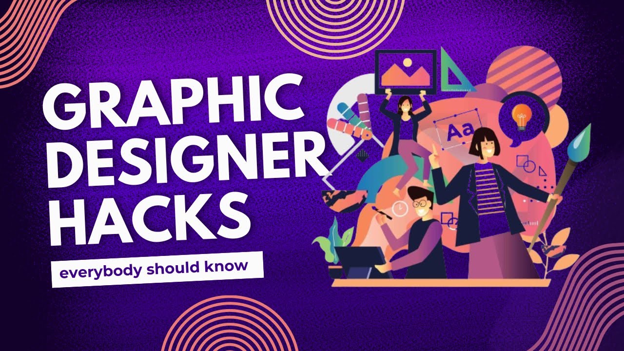 Graphic Design Hacks Every Designer Should Know Youtube
