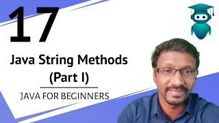 Java for Selenium : 17. Java String Methods | Length | Trim | Concat | ToUpper & Lower Case | Part 1