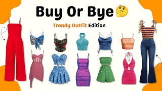 Buy or Bye? ๐ค Trendy Outfit Edition | You Decide!๐๐