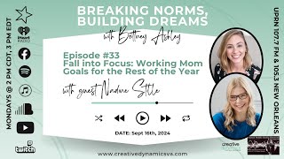 Breaking Norms, Building Dreams Ep 33: Fall into Focus with Nadine Stille