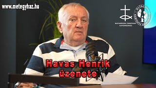 2025.02.12. Havas Henrik üzenete, felkérése – MET Egyház és az Oltalom támogatására