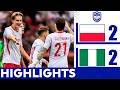 Poland vs Nigeria 2-2 Highlights | International Friendly 2026