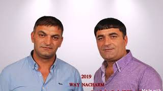 NVER HAJOYAN \u0026 QAMAL MURADYAN 2019 WAY NACHARM