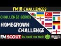 FM18 Challenges | The Homegrown Challenge | Football Manager 2018