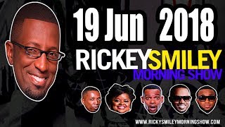 Rickey Smiley Morning Show 19-06-18