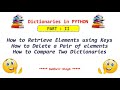 Dictionaries in Python Part 2 : Retrieve and Delete elements from dictionary using keys