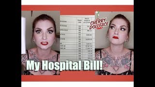 My $130k Hospital Bill for an 8 HOUR STAY! by CHERRY DOLLFACE