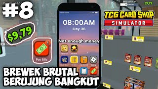 Brewek Brutal Berujung Bangkrut - TCG Card Shop Simulator Indonesia Part 8