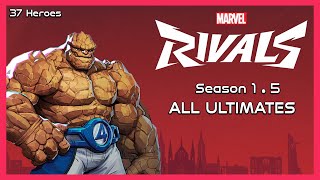 Marvel Rivals - All Ultimates \u0026 Voice Lines | 37 Heroes (Season 1 / 1.5)