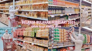 BELANJA BULANAN FEBRUARI 2025 || UPDATE HARGA SEBELUM PUASA || BELANJA KEBUTUHAN RUMAH